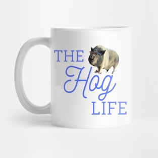 The Hog Life At The Funny Farmily Mug